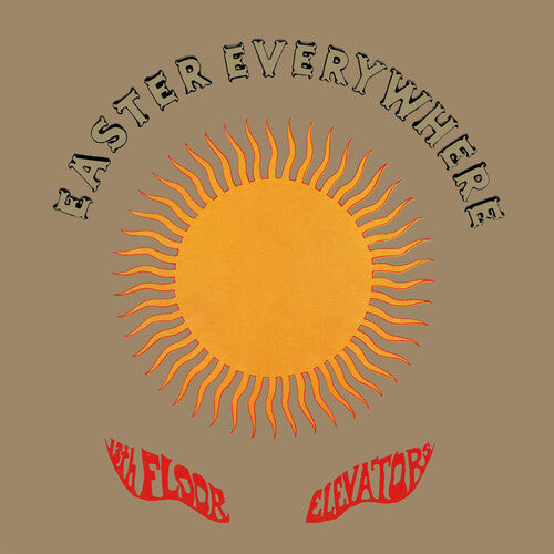13th Floor Elevators: Easter Everywhere
